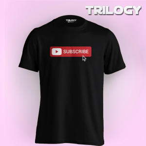 TRILOGY STT 0166 - Kaos Youtube Click Subscribe - Typography Quote Motivation Joke Text