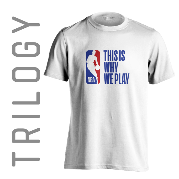 TRILOGY STT 0390 - Kaos NBA This is Why We Play