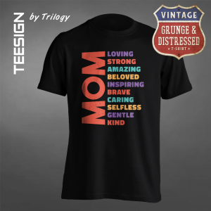 TRILOGY TEE 0093 - Kaos Mom is The Best